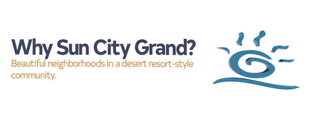 Why Sun City Grand